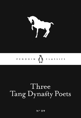 LITTLE BLACK CLASSICS : THREE TANG DYNASTY POETS PB - WANG W