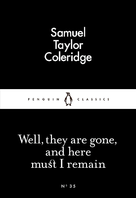 LITTLE BLACK CLASSICS : WELLTHEY ARE GONE AND HERE MUST I RE