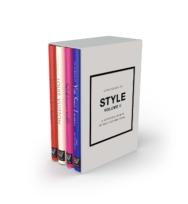 LITTLE GUIDES TO STYLE II : A HISTORICAL REVIEW OF FOUR FASH