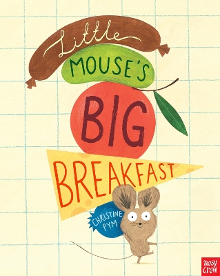 LITTLE MOUSES BIG BREAKFAST PB - CHRISTINE PYM