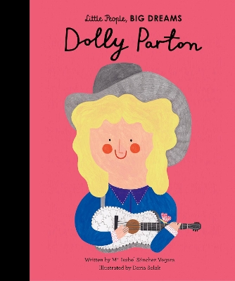 LITTLE PEOPLE BIG DREAMS: DOLLY PARTON HC - MARIA ISABEL SAN