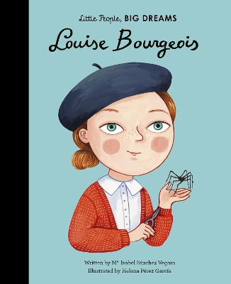 LITTLE PEOPLE BIG DREAMS: LOUISE BOURGEOIS HC - MARIA ISABEL