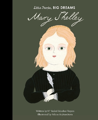 LITTLE PEOPLE BIG DREAMS: MARY SHELLEY HC - MARIA ISABEL SAN
