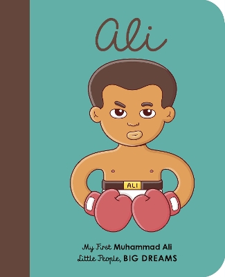 LITTLE PEOPLE BIG DREAMS: MUHAMMAD ALI BOARD BOOK - MARIA IS