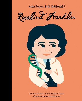 LITTLE PEOPLE BIG DREAMS: ROSALIND FRANKLIN HC - MARIA ISABE