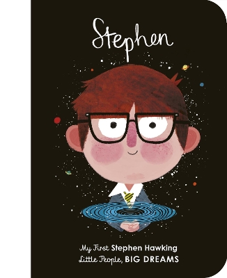 LITTLE PEOPLE BIG DREAMS: STEPHEN HAWKING BOARD BOOK - MARIA