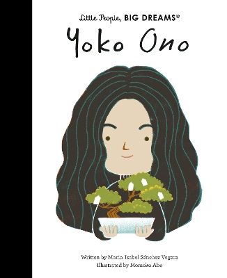 LITTLE PEOPLE BIG DREAMS: YOKO ONO HC - MARIA ISABEL SANCHEZ