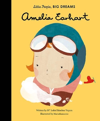 LITTLE PEOPLEBIG DREAMS: AMELIA EARHART HC - MARIA ISABEL SA