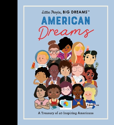 LITTLE PEOPLEBIG DREAMS: AMERICAN DREAMS - A TREASURY OF 40