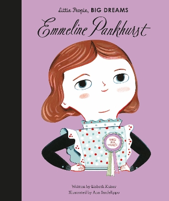 LITTLE PEOPLEBIG DREAMS : EMMELINE PANKHURST HC - LISBETH KA
