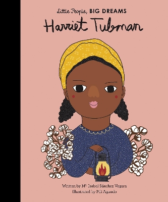 LITTLE PEOPLEBIG DREAMS : HARRIET TUBMAN HC - MARIA ISABEL S