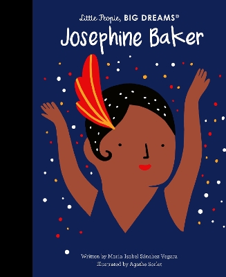 LITTLE PEOPLEBIG DREAMS : JOSEPHINE BAKER HC - MARIA ISABEL