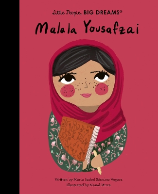 LITTLE PEOPLEBIG DREAMS : MALALA YOUSAFZAI HC - MARIA ISABEL