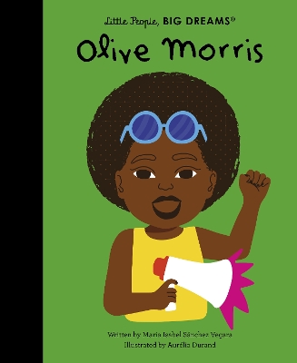 LITTLE PEOPLEBIG DREAMS : OLIVE MORRIS HC - MARIA ISABEL SAN