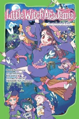 LITTLE WITCH ACADEMIA (LIGHT NOVEL) - EKU UEKURA MOMO TACHIB