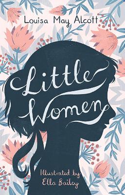 LITTLE WOMEN PB - LOUISA MAY ALCOTT-ELLA BAILEY