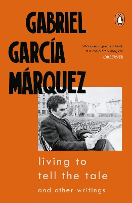 LIVING TO TELL THE TALE PB B FORMAT - GABRIEL GARCIA MARQUEZ