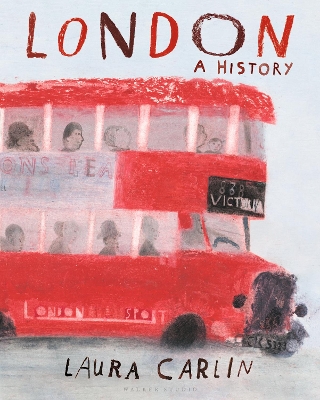 LONDON: A HISTORY - LAURA CARLIN-LAURA CARLIN