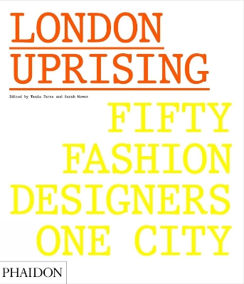 LONDON UPRISING: FIFTY FASHION DESIGNERS ONE CITY HC - TANIA