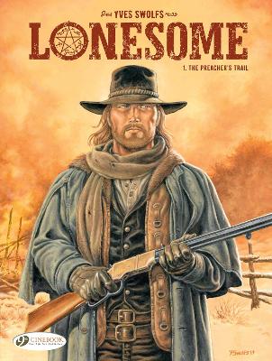 LONESOME VOL. 1: THE PREACHERS TRAIL - YVES SWOLFS