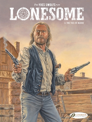 LONESOME VOL. 3: THE TIES OF BLOOD - YVES SWOLFS