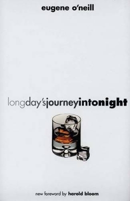 LONG DAYS JOURNEY INTO NIGHT PB - EUGENE ONEILL