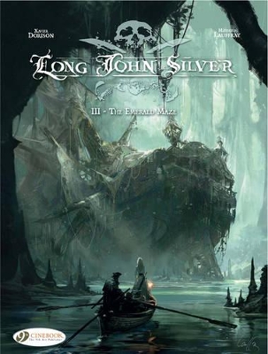 LONG JOHN SILVER VOL.3: THE EMERALD MAZE - XAVIER DORISON