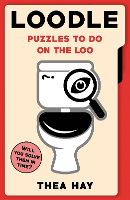 LOODLE: PUZZLES TO DO ON THE LOO PB - THEA HAY-ANDREW GIBBS