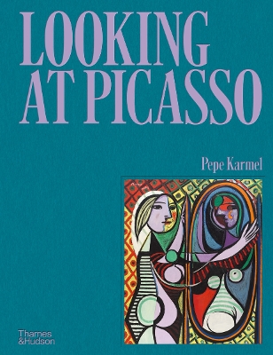 LOOKING AT PICASSO HC - PEPE KARMEL