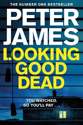 LOOKING GOOD DEAD - PETER JAMES
