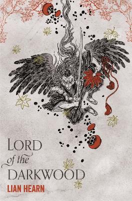 LORD OF THE DARKWOOD - LIAN HEARN