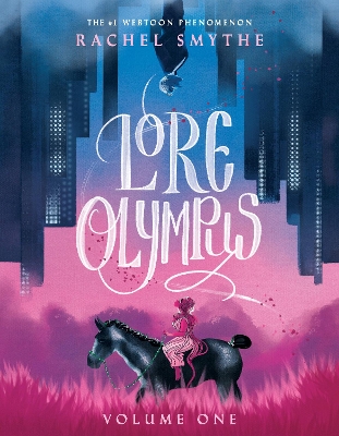 LORE OLYMPUS: VOLUME ONE - RACHEL SMYTHE