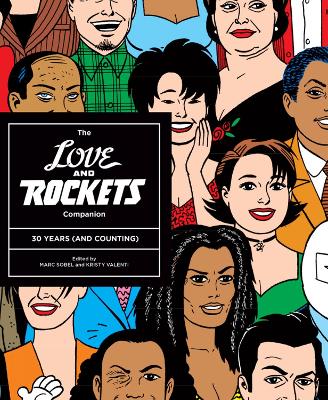LOVE AND ROCKETS COMPANION THE: 30 YEARS (AND COUNTING) - MA