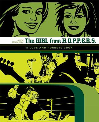 LOVE AND ROCKETS: THE GIRL FROM HOPPERS - JAIME HERNANDEZ