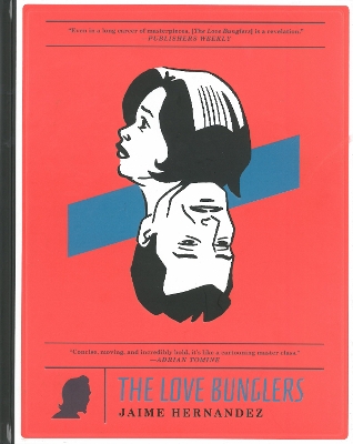 LOVE BUNGLERS THE - JAIME HERNANDEZ