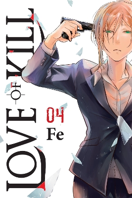 LOVE OF KILL VOL. 4 - CHIHO CHRISTIEELEANOR SUMMERSFE