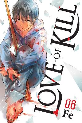 LOVE OF KILL VOL. 6 - CHIHO CHRISTIE-ELEANOR SUMMERS-FE