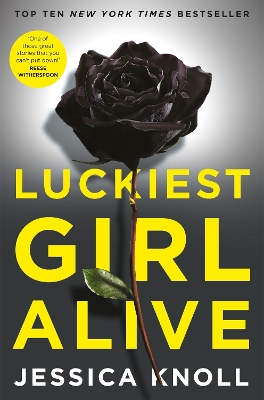 LUCKIEST GIRL ALIVE - JESSICA KNOLL