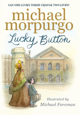 LUCKY BUTTON  PB - SIR MICHAEL MORPURGO-MICHAEL FOREMAN
