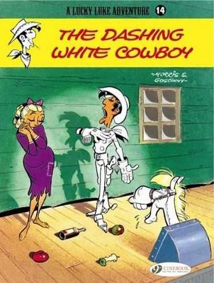 LUCKY LUKE VOL. 14: THE DASHING WHITE COWBOY - MORRIS   GOSC