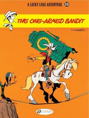 LUCKY LUKE VOL. 33: THE ONE ARMED BANDIT - BOB DE GROOT