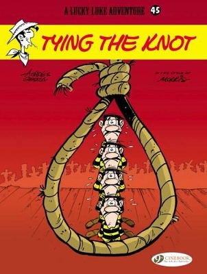 LUCKY LUKE VOL. 45: TYING THE KNOT - LAURENT GERRA