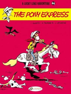 LUCKY LUKE VOL. 46: THE PONY EXPRESS -  JEAN   FAUCHE XAVIER