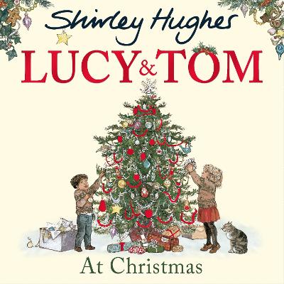 LUCY AND TOM AT CHRISTMAS - SHIRLEY HUGHES