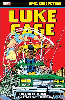LUKE CAGE EPIC COLLECTION: THE FIRE THIS TIME   PB - MARVEL