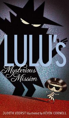 LULUS MYSTERIOUS MISSION (LULU) - JUDITH VIORST-KEVIN CORNEL
