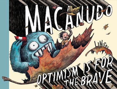 MACANUDO: OPTIMISM IS FOR THE BRAVE - LINIERS