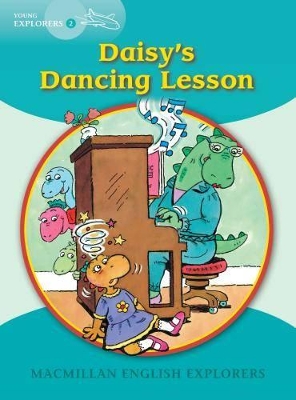 MACMILLAN EXPLORERS 2: DAISYS DANCING LESSON - LOUIS FIDGE-G
