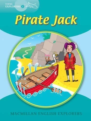 MACMILLAN EXPLORERS 2: PIRATE JACK - LOUIS FIDGE-GILL MUNTON