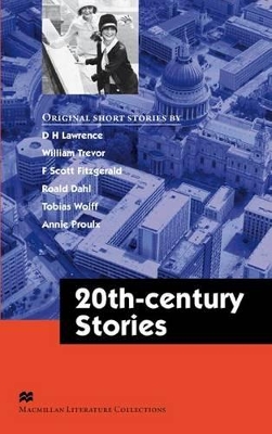 MACMILLAN LITERATURE COLLECTIONS : TWENTIETH CENTURY STORIES